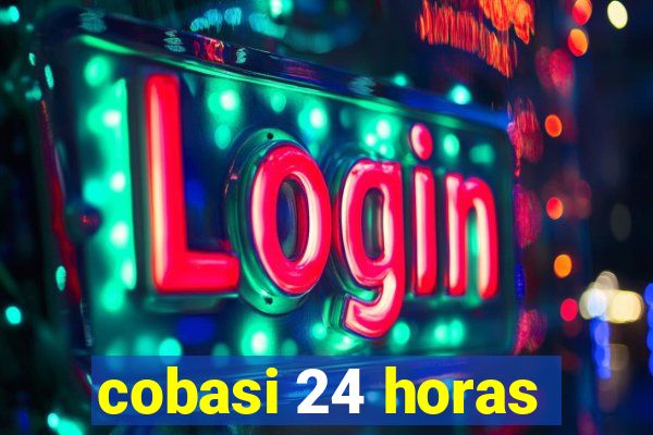 cobasi 24 horas
